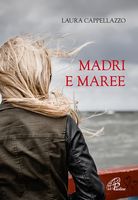 Cappellazzo, Madri e maree.jpg